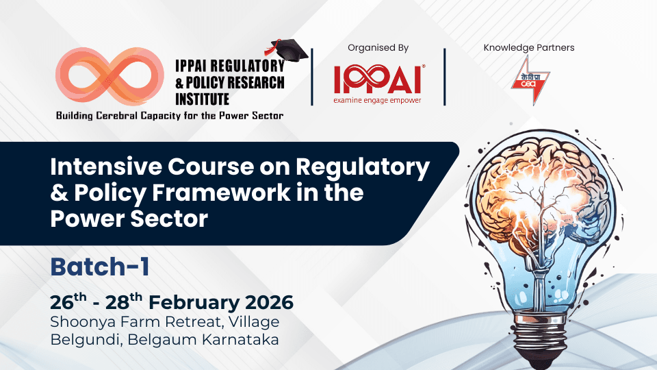 BATCH 1: Intensive Course on Regulatory & Policy Framework in the Power Sector
